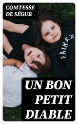 Un bon petit diable - Comtesse de S&eacute;gur