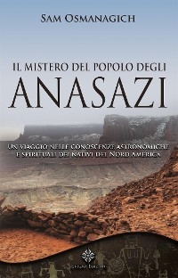 Il mistero del popolo degli Anasazi