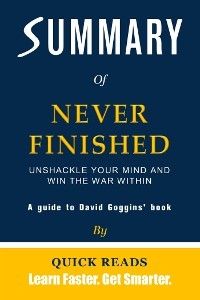 Summary of Never Finished by David Goggins