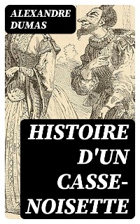 Histoire d'un casse-noisette
