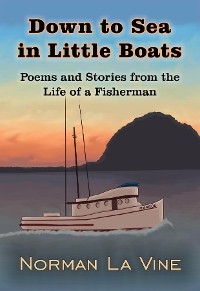 Down to Sea in Little Boats