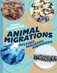 Animal Migrations - Diane Jackson Hill