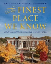 The Finest Place We Know - Robert L Jackson, Sean J. McLaughlin, Sarah Marie Owens