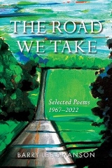 The Road We Take - Barry Lee Swanson