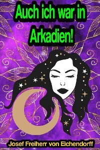 Auch ich war in Arkadien!
