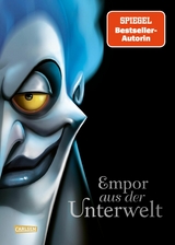 Disney Villains 10: Empor aus der Unterwelt - Walt Disney, Serena Valentino