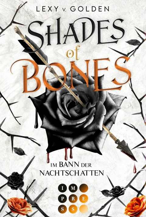 Shades of Bones. Im Bann der Nachtschatten (Scepter of Blood 2) - Lexy v. Golden