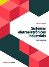 Sistemas eletroeletr&ocirc;nicos industriais - Instala&ccedil;&atilde;o