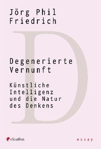 Degenerierte Vernunft