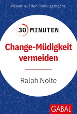 30 Minuten Change-M&uuml;digkeit vermeiden - Ralph Nolte