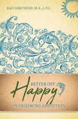 Better Off Happy - Kaci Shepherd