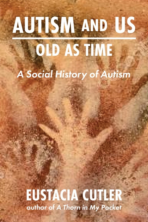 Autism and Us: Old As Time -  Eustacia Cutler
