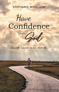 Have Confidence in God