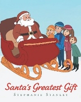 Santa's Greatest Gift - Stephanie Stanley
