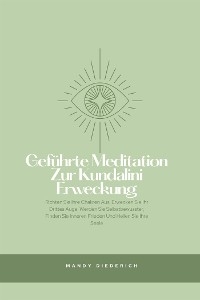 Geführte Meditation zur Kundalini Erweckung