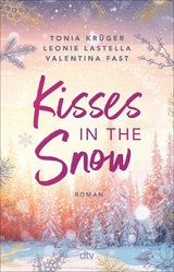 Kisses in the Snow - Leonie Lastella, Tonia Kr&uuml;ger, Valentina Fast