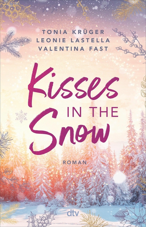Kisses in the Snow - Leonie Lastella, Tonia Kr&uuml;ger, Valentina Fast