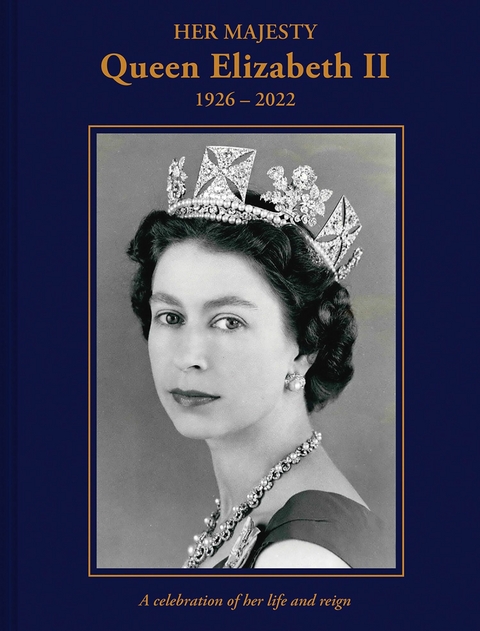 Her Majesty Queen Elizabeth II: 1926-2022 -  Brian Hoey