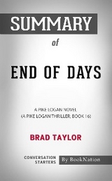 End of Days: A Pike Logan Novel, Book 16 by Brad Taylor: Conversation Starters - BookNation BookNation