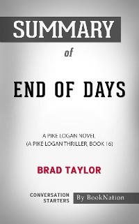 End of Days: A Pike Logan Novel, Book 16 by Brad Taylor: Conversation Starters - BookNation BookNation