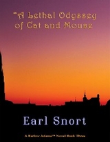 A Lethal Odyssey of Cat and Mouse - Earl Snort