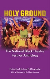 Holy Ground - Endesha Ida Mae Holland, Idris Ackamoor, Rhodessa Jones, Nora Cole, Pepe Carril, Pearl Cleage, Roger Furman, Kamilah Forbes, Yvette Heyliger, John Sh&eacute;vin Foster, Ted Lange, Cynthia Grace Robinson, Jackie Alexander, Ifa Bayeza, Dennis A. Allen, E. Patrick Johnson, Javon Johnson, Janet Langhart Cohen, Cheryl L. Davis, Angelica Ch&eacute;ri, Larry Muhammad