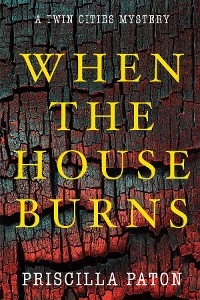 When the House Burns - Priscilla Paton