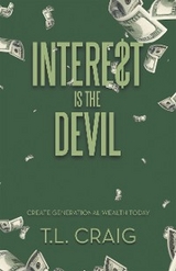 Intere$T Is the Devil - T.L. Craig