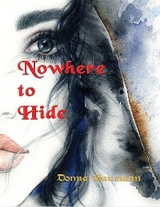 Nowhere To Hide - Donna Baumann
