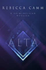 Alta: A Valmenessian Novella -  Rebecca Camm