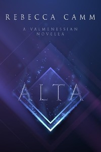 Alta: A Valmenessian Novella