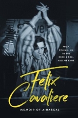 Felix Cavaliere Memoir of a Rascal - Felix Cavaliere