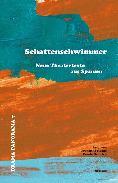 Schattenschwimmer - Denise Despeyroux, Paco G&aacute;mez, Eva Hibernia, Juan Mayorga, Daniel J. Meyer, Jos&eacute; Manuel Mora, Almudena Ram&iacute;rez-Pantanella, Mar&iacute;a Velasco