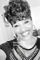 Being Patient With Yourself - Linda Jackson