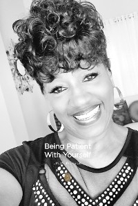 Being Patient With Yourself - Linda Jackson