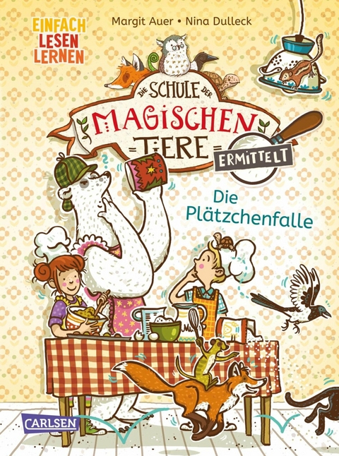Die Schule der magischen Tiere ermittelt 6: Die Pl&auml;tzchenfalle - Margit Auer
