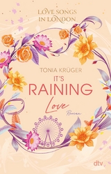 Love Songs in London &ndash; It's raining love - Tonia Kr&uuml;ger