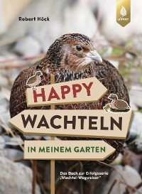 Happy Wachteln in meinem Garten
