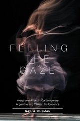 Feeling the Gaze - Gail Bulman