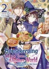 Housekeeping Mage from Another World: Making Your Adventures Feel Like Home! (Manga) Vol 2 -  You Fuguruma