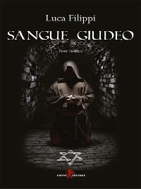Sangue giudeo - Luca Filippi