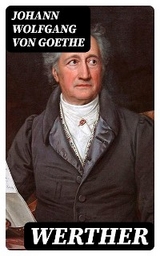 Werther - Johann Wolfgang von Goethe