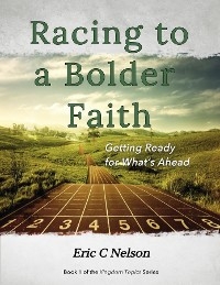 Racing to a Bolder Faith