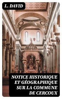 Notice historique et géographique sur la commune de Cercoux