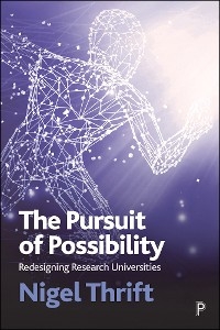 The Pursuit of Possibility - Nigel Thrift