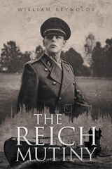 THE REICH MUTINY - William Reynolds