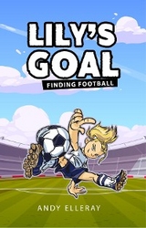 Lily's Goal - Andy Elleray