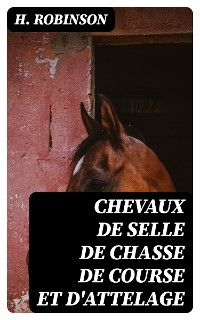 Chevaux de selle de chasse de course et d'attelage