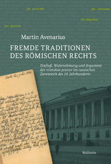 Fremde Traditionen des r&ouml;mischen Rechts -  Martin Avenarius