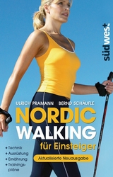 Nordic Walking f&uuml;r Einsteiger - Ulrich Pramann, Bernd Sch&auml;ufle